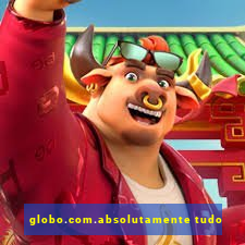 globo.com.absolutamente tudo